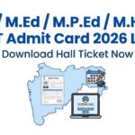 B.Ed M.HMCT M.Ed M.P.Ed CET Admit Card 2026