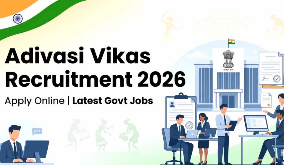 Adivasi Vikas Vibhag Recruitment 2026