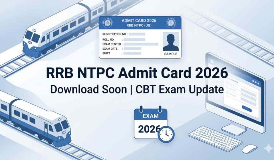 RRB NTPC 10+2 UG Admit Card 2026