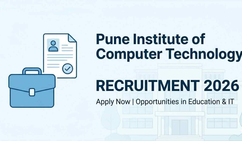 Pune Institute of Computer Technology Recruitment 2026