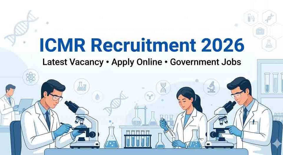 ICMR Recruitment 2026