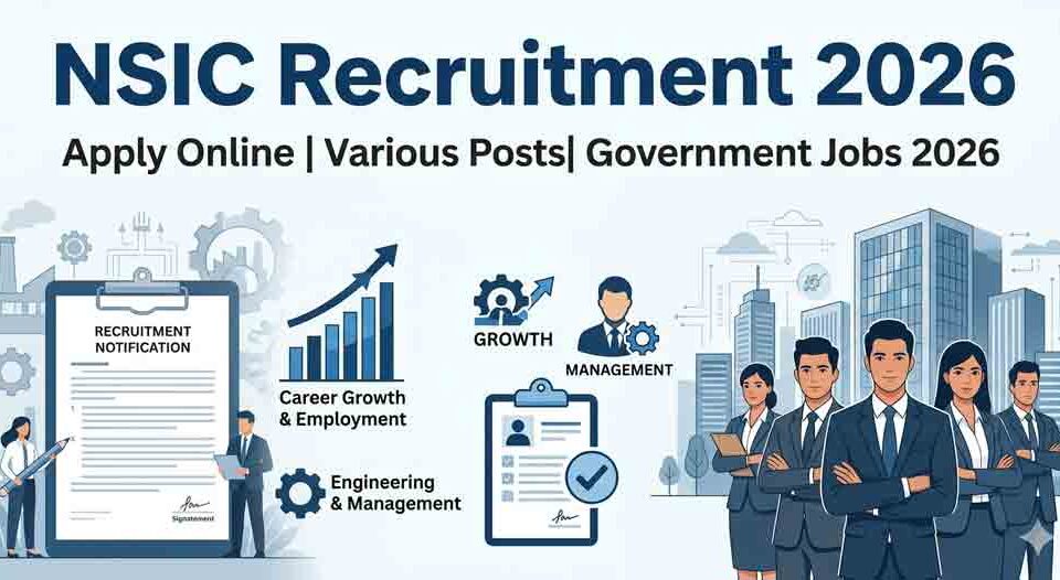 NSIC Recruitment 2026