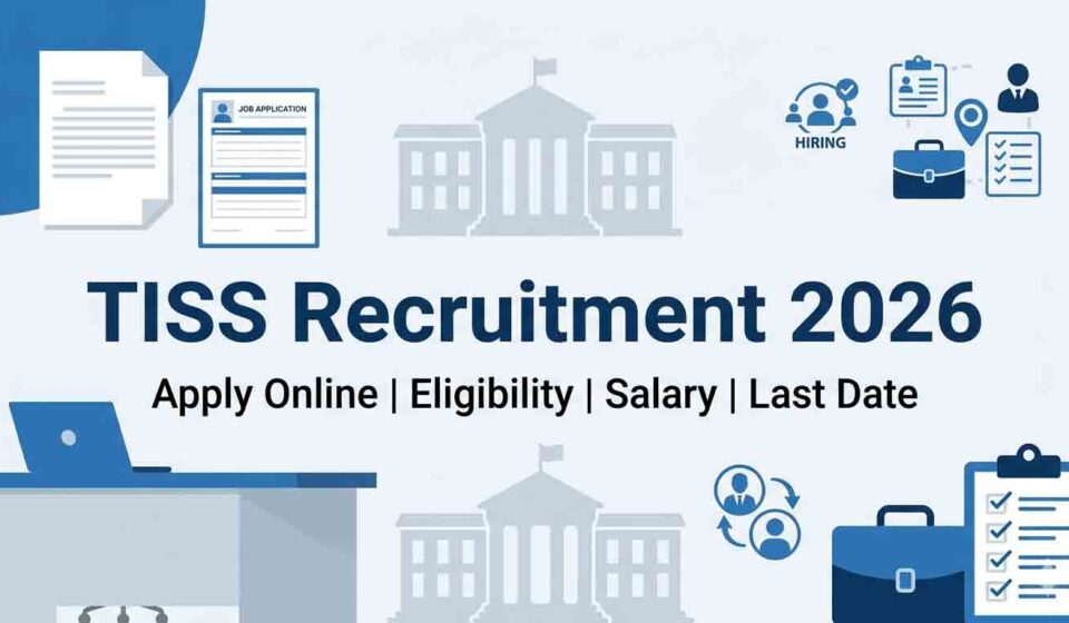 TISS Recruitment 2026