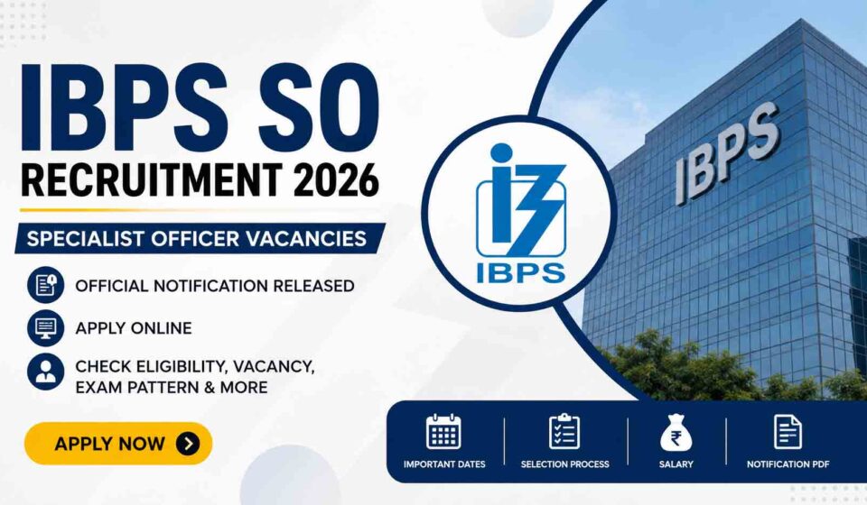 IBPS SO Recruitment 2026