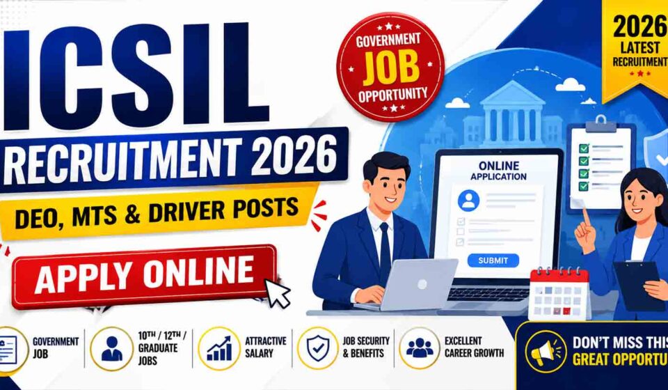 ICSIL Recruitment 2026