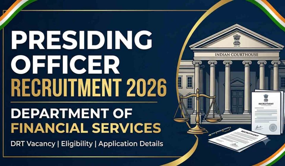 Department of Financial Services Presiding Officer Recruitment 2026