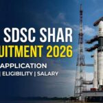 ISRO SDSC SHAR Recruitment 2026